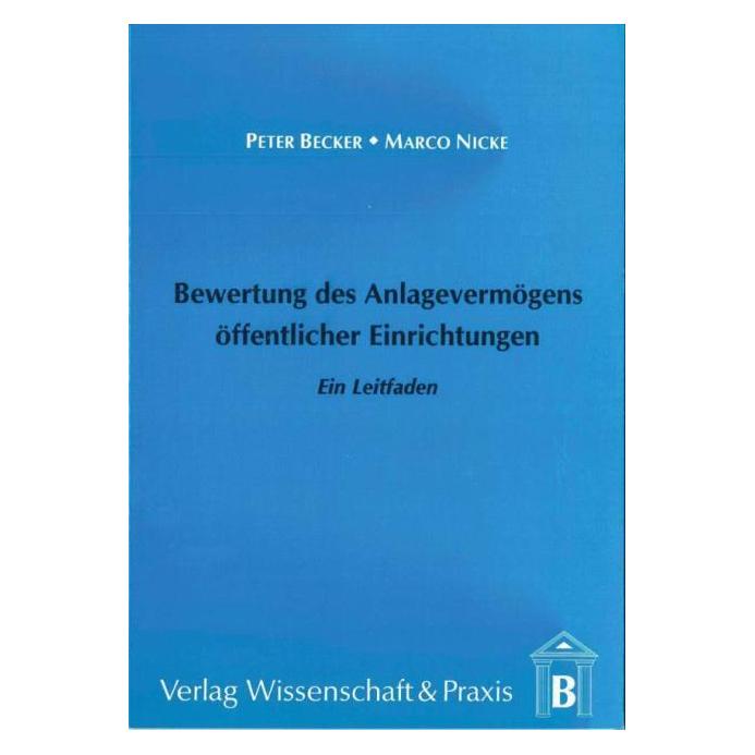Wissenschaft & Praxis Becker,P.:Bewertung d.Anlagevermögens (55188107)