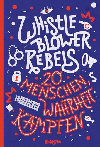 Benjamin Knödler - Whistleblower Rebels: 20 Menschen, die für die Wahrheit kämpfen - Preis vom 09.10.2026 07:28:09 h