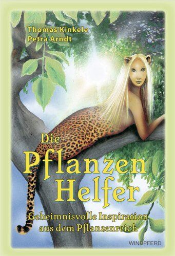 Thomas Kinkele - Die Pflanzenhelfer: Geheimnisvolle Inspiration aus dem Pflanzenreich - Preis vom 05.10.2026 03:47:11 h