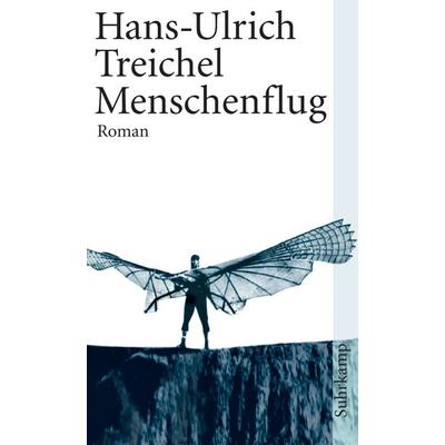Menschenflug, Taschenbuch von Hans-Ulrich Treichel, Suhrkamp