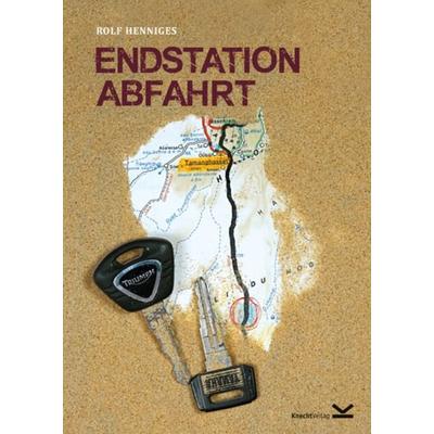 Endstation Abfahrt, Taschenbuch von Rolf Henniges, Knecht, Markus, 978-3-939427-18-6