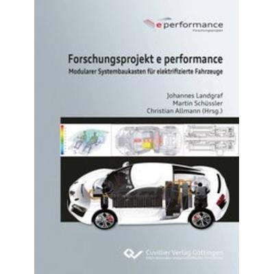Forschungsprojekt e performance, Taschenbuch von , Cuvillier Verlag, 978-3-95404-526-6