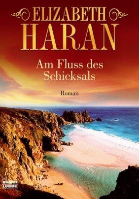 Elizabeth Haran - Am Fluss des Schicksals. - Preis vom 04.10.2026 03:51:26 h