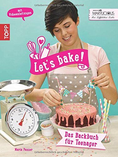 Maria Panzer - Let's bake!: Das Backbuch für Teenager - Preis vom 07.10.2026 11:45:10 h