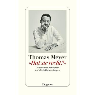 »Hat sie recht?«, Taschenbuch von Thomas Meyer, Diogenes Verlag AG, 978-3-257-30086-4