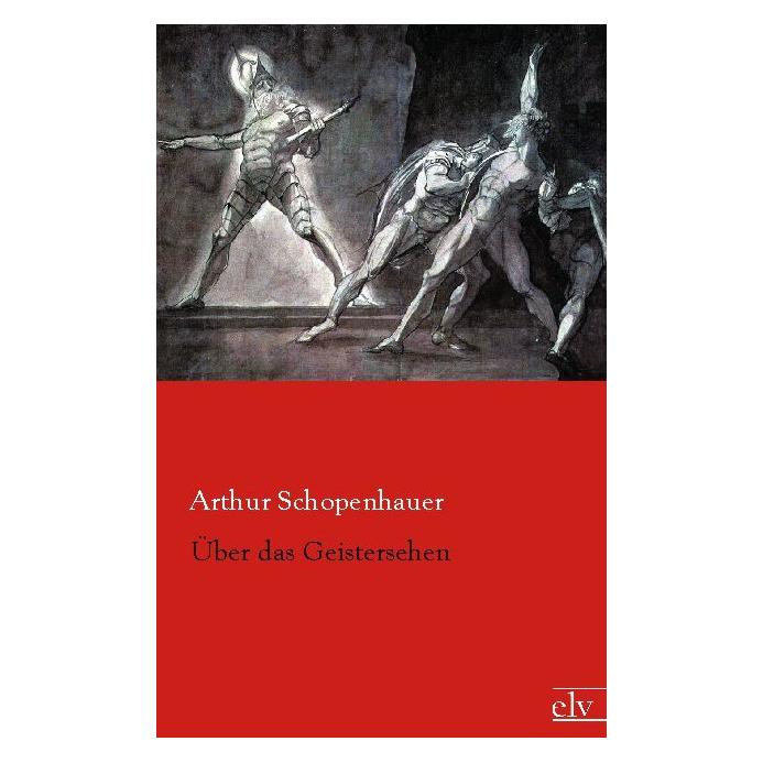 Europäischer Literaturverlag Über das Geistersehen (Deutsch, Softcover, Arthur Schopenhauer) (35192921)
