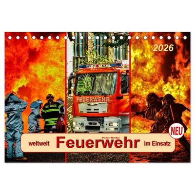Feuerwehr - weltweit im Einsatz (Tischkalender 2026 DIN A5 quer), CALVENDO Monatskalender