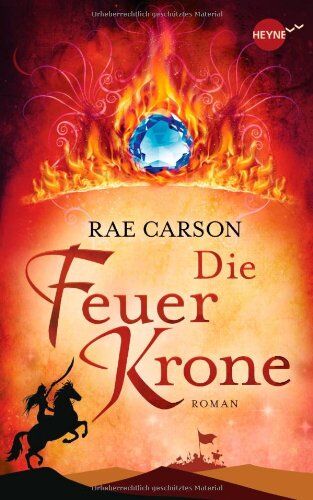 Rae Carson - Die Feuerkrone: Roman (Heyne fliegt) - Preis vom 13.10.2026 19:28:25 h