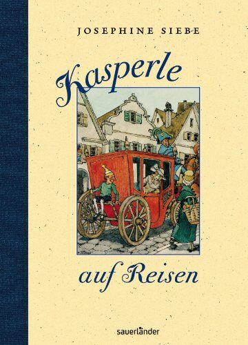 Josephine Siebe - Kasperle auf Reisen - Preis vom 18.10.2026 15:28:09 h