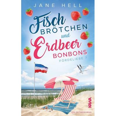 Fischbrötchen und Erdbeerbonbons, Taschenbuch von Jane Hell, Kampenwand, 978-3-9866018-4-3