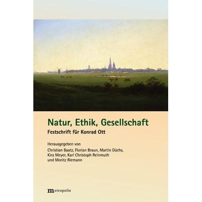 Natur, Ethik, Gesellschaft, Gebundene Ausgabe von , Metropolis, 978-3-7316-1605-4