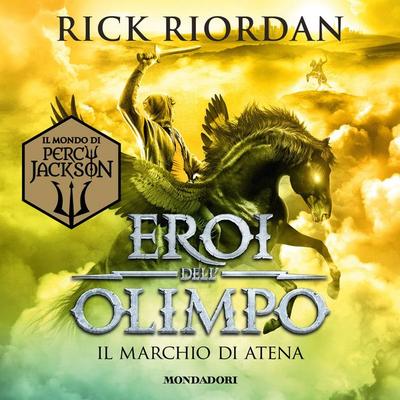 Eroi dell'Olimpo - 3. Il marchio di Atena - Rick Riordan, Audio, 9788852153860