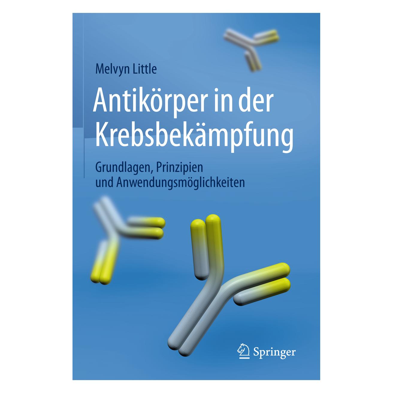Springer Antikörper in der Krebsbekämpfung (Deutsch, Softcover, Melvyn Little) (7545172)