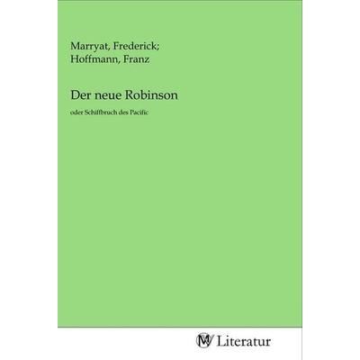 Der neue Robinson, Taschenbuch von , MV-Literatur, 978-3-96874-189-5