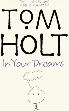 Tom Holt - In Your Dreams. (Orbit) - Preis vom 14.10.2026 23:07:16 h