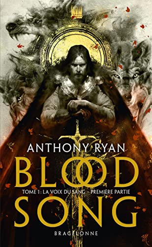 Anthony Ryan - Blood song. Vol. 1. La voix du sang : première partie - Preis vom 13.10.2026 11:25:28 h