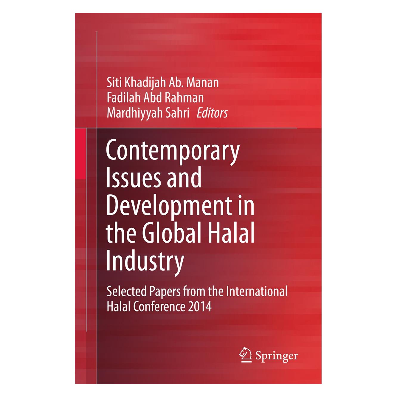 Springer Contemporary Issues and Development in the Global Halal Industry (Englisch, Hardcover, Fadilah Abd Rahman, Mardhiyyah Sahri, Siti Khadijah Ab. Manan) (9789811014505)