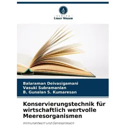 Deivasigamani:Konservierungstechnik für, Ratgeber von B. Gunalan S. Kumaresan, Balaraman Deivasigamani, Vasuki Subramanian
