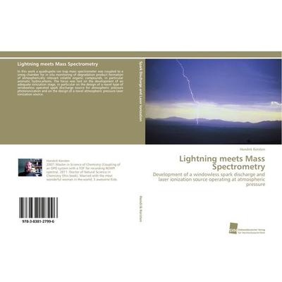 Lightning meets Mass Spectrometry, Taschenbuch von Hendrik Kersten, Südwestdeutscher Verlag für Hochschulschriften, 978-3-8381-2799-6