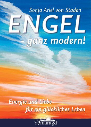 Sonja Ariel von Staden - Engel - ganz modern! - Preis vom 09.10.2026 07:28:09 h