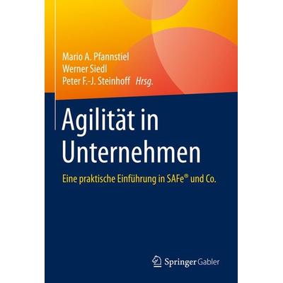 Agilität in Unternehmen, Gebundene Ausgabe von , Springer Fachmedien Wiesbaden GmbH, 978-3-658-31000-4