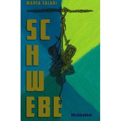 Schwebe, Taschenbuch von Mahsa Salari, Epubli, 978-3-8190-9369-2