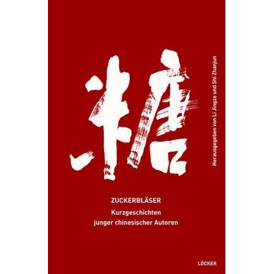 Zuckerbläser, Taschenbuch von , Löcker Verlag, 978-3-99098-061-3