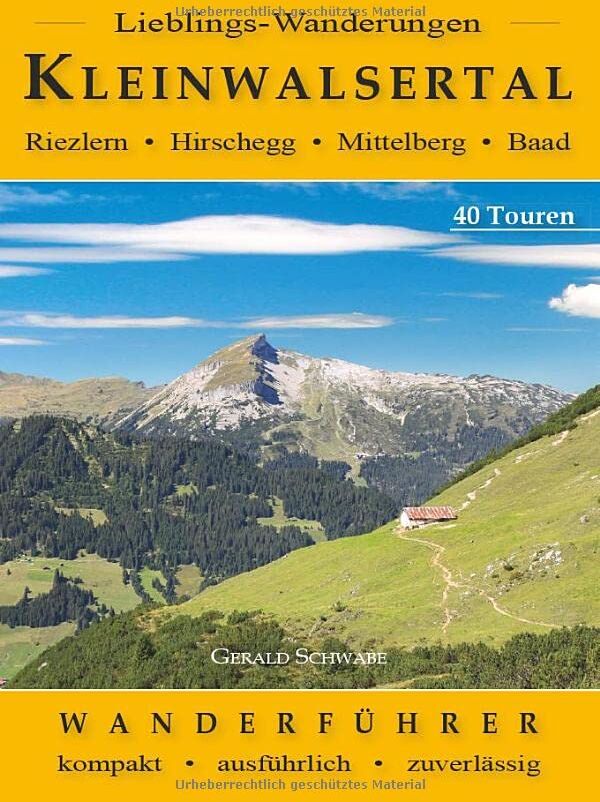 Gerald Schwabe - Lieblings-Wanderungen Kleinwalsertal: Riezlern - Hirschegg - Mittelberg - Baad - Preis vom 30.09.2026 22:30:23 h