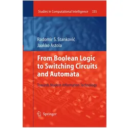 From Boolean Logic to Switching Circuits and Automata, Fachbücher von Jaakko Astola, Radomir S. Stankovic