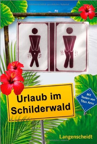 Titus Arnu - Urlaub im Schilderwald - Preis vom 10.10.2026 11:48:34 h