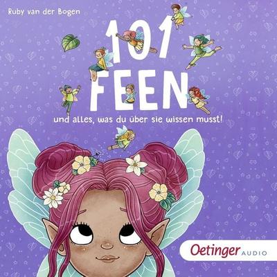 101 Feen und alles, was du über sie wissen musst! - Ruby van der Bogen, Audio, 9783837397574