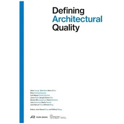 Defining Architectural Quality, Fachbücher von José Manuel Pozo, Wilfried Wang
