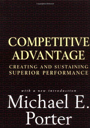 Porter, Michael E. - Competitive Advantage: Creating and Sustaining Superior Performance - Preis vom 30.09.2026 09:01:18 h