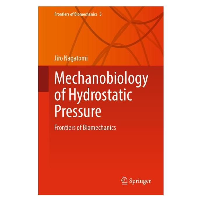 Springer Mechanobiology of Hydrostatic Pressure (Englisch, Hardcover, Jiro Nagatomi) (64775367)