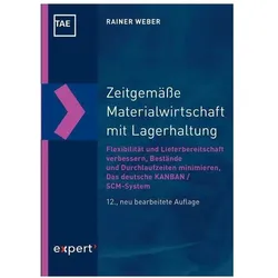 Zeitgemässe Materialwirtschaft mit Lagerhaltung, Fachbücher von Rainer Weber