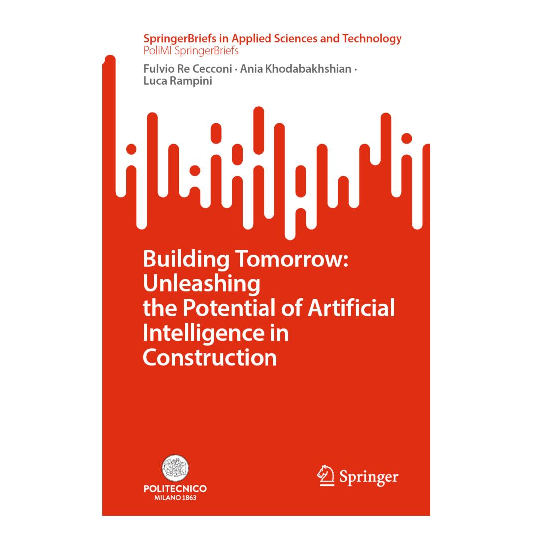 Springer Building Tomorrow: Unleashing the Potential of Artificial Intelligence in Construction (Englisch, Softcover, Ania Khodabakhshian, Fulvio Re Cecconi, Luca Rampini) (53145028)
