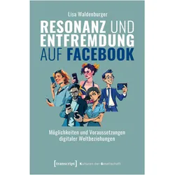 Resonanz und Entfremdung auf Facebook, Fachbücher von Lisa Waldenburger