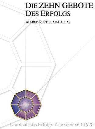 Stielau-Pallas, Alfred R. - Die Zehn Gebote für Ihren Erfolg - Preis vom 10.10.2026 11:48:34 h