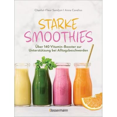 Starke Smoothies, Taschenbuch von Chantal-Fleur Sandjon,Anna Cavelius, Bassermann, 978-3-8094-4913-3