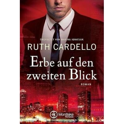 Erbe auf den zweiten Blick, Taschenbuch von Ruth Cardello, Montlake Romance, 978-2-919802-04-3