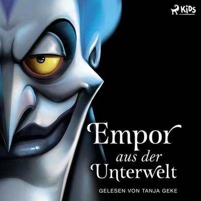 Disney Villains 10: Empor aus der Unterwelt - Walt Disney,Serena Valentino, Audio, 9788727220123
