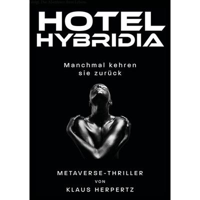 Hotel Hybridia, Taschenbuch von Klaus Herpertz, Rediroma-Verlag, 978-3-9888572-0-0