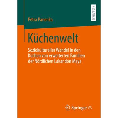 Küchenwelt, Taschenbuch von Petra Panenka, Springer Fachmedien Wiesbaden GmbH, 978-3-658-43514-1
