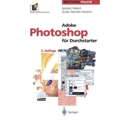 Adobe Photoshop für Durchstarter, Taschenbuch von Norbert Welsch,Guido Stercken-Sorrenti, Springer Berlin, 978-3-540-62877-4
