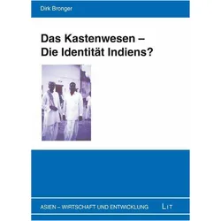 Das Kastenwesen - Die Identitt Indiens?, Fachbücher von Dirk Bronger