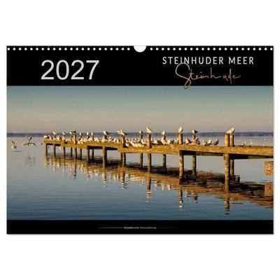 Steinhuder Meer - Steinhude (Wandkalender 2027 DIN A3 quer), CALVENDO Monatskalender