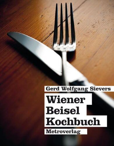 Sievers, Gerd Wolfgang - Wiener Beiselkochbuch - Preis vom 01.10.2026 17:08:56 h