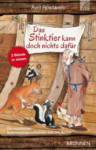 Avril Rowlands - Das Stinktier kann doch nichts dafür: Die schönsten Schmunzelgeschichten aus der Arche. 3 Bücher in 1 Band - Preis vom 14.10.2026 23:07:16 h