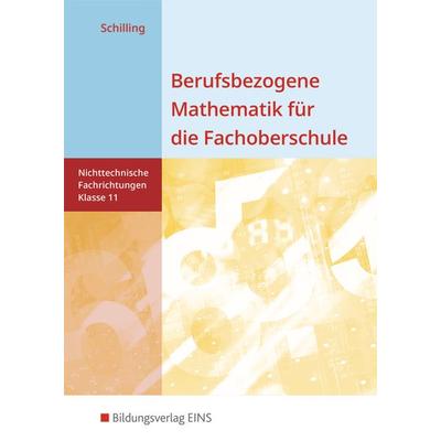 Berufsbezogene Mathematik für die Fachoberschule Niedersachsen -nichttechnische Fachrichtungen, Taschenbuch von Klaus Schilling, Westermann Berufliche