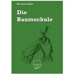 Die Baumschule, Ratgeber von Hermann Jäger